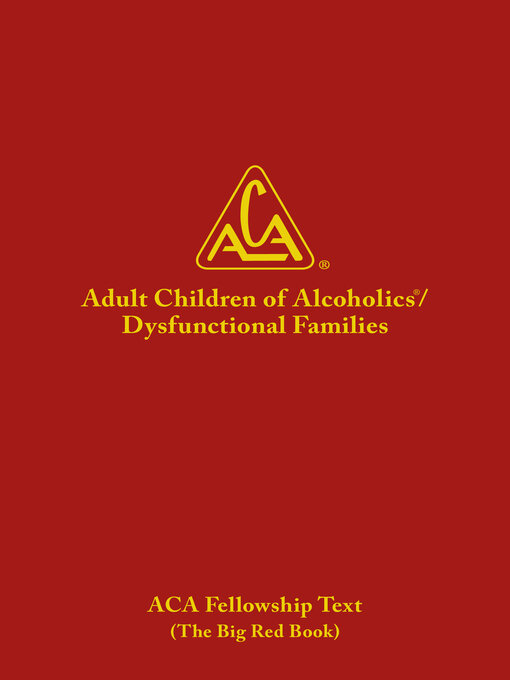 Détails du titre pour Adult Children of Alcoholics / Dysfunctional Families par ACA WSO INC. - Liste d'attente